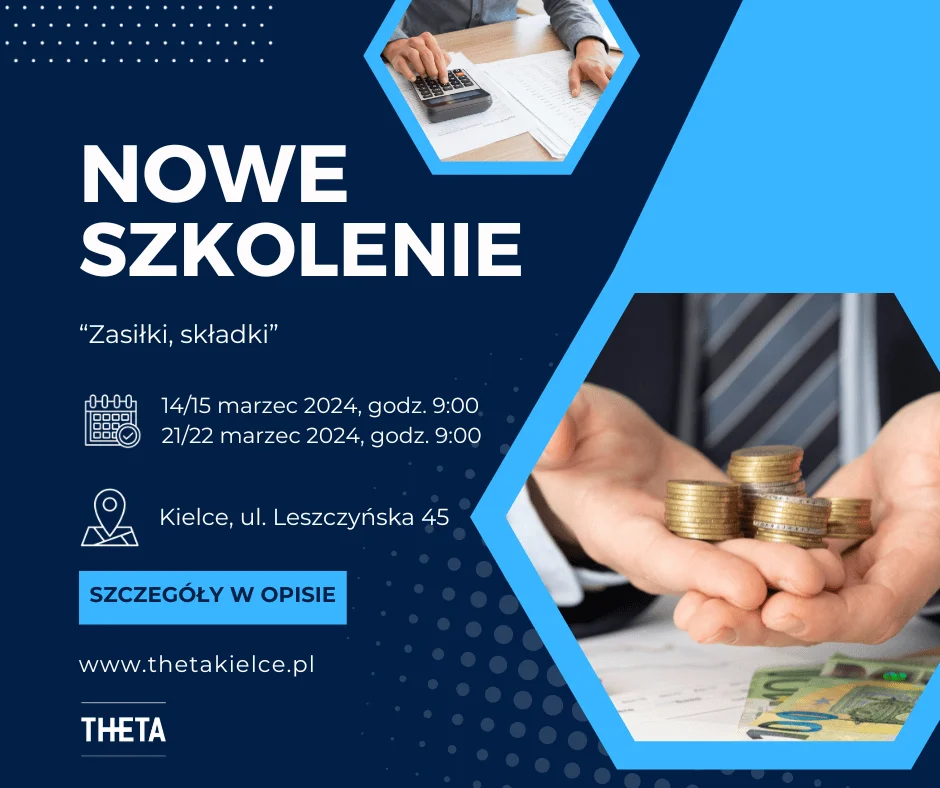Nowe Szkolenie “Zasiłki, Składki” – Marzec 2024