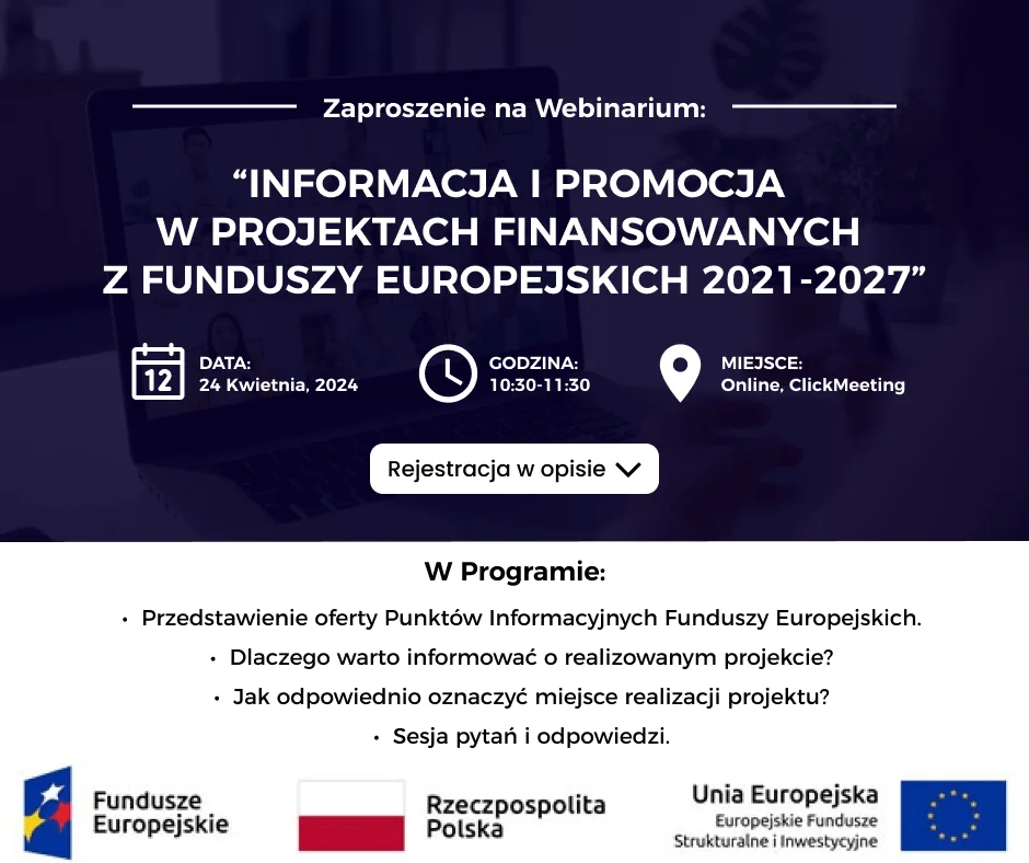 Zaproszenie na Webinarium: Informacja i Promocja w Projektach Finansowanych z Funduszy Europejskich 2021-2027